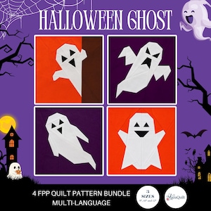 Op de afbeelding: Een digitale afbeelding met vier vierkante quiltblokpatronen van witte geesten met zwarte ogen en monden op oranje en paarse achtergronden. De tekst luidt HALLOWEEN GHOST en 4 FPP QUILT PATTERN BUNDLE MULTI-LANGUAGE met 3 SIZES 9, 10 and 12.