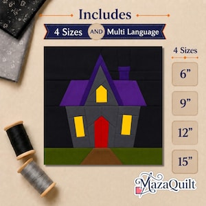 May include: A quilt block pattern featuring a dark gray house with a purple roof, a red door, and yellow windows against a black background. The text includes Includes 4 Sizes AND Multi Language, 4 Sizes, 6 inches, 9 inches, 12 inches, 15 inches, and MazaQuilt.