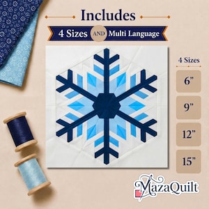 May include: A quilt block pattern featuring a central snowflake design in shades of dark blue, light blue, and white. The text includes Includes 4 Sizes AND Multi Language, 4 Sizes, 6, 9, 12, 15, and MazaQuilt. Two spools of thread are visible.