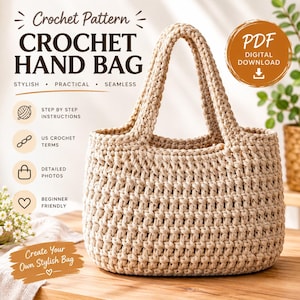Puede incluir: Un bolso de mano de ganchillo beige con dos asas y un patrón de puntos texturizado. La imagen incluye el texto: Crochet Pattern, CROCHET HAND BAG, STYLISH, PRACTICAL, SEAMLESS, PDF DIGITAL DOWNLOAD, STEP BY STEP INSTRUCTIONS, US CROCHET TERMS, DETAILED PHOTOS, BEGINNER FRIENDLY, Create Your Own Stylish Bag.