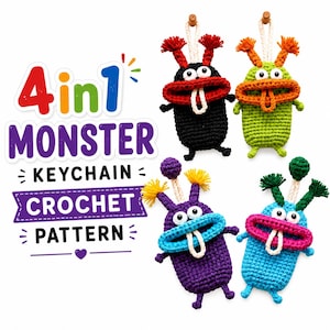 May include: Four crocheted monster keychains in black, lime green, purple, and light blue, each with two eyes, a wide mouth, a white tongue, and two antennae. The text reads 4 in 1 MONSTER KEYCHAIN CROCHET PATTERN with colorful accents.
