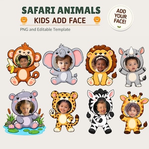 May include: A digital graphic set titled SAFARI ANIMALS KIDS ADD FACE featuring eight cartoon animal costumes including a monkey, elephant, lion, rhino, hippo, leopard, zebra, and giraffe with circular cutouts for inserting children's faces.