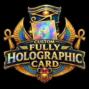 Könnte beinhalten: Ein Grafikdesign mit einer zentralen holografischen Karte mit einer Skarabäus-Illustration, umrahmt von goldenen ägyptischen Motiven wie dem Auge des Horus, Ankh-Symbolen und Flügeln. Der Text lautet CUSTOM FULLY HOLOGRAPHIC CARD.