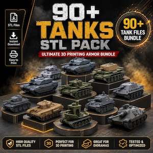 May include: A digital collection of 90+ tank STL files for 3D printing, featuring various armored vehicle models in gray, green, and tan colors displayed on tiered platforms with text overlays including 90+ TANKS STL PACK and ULTIMATE 3D PRINTING ARMOR BUNDLE.
