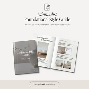 Può includere: Una guida di stile in PDF di 44 pagine intitolata Minimalist Foundational Style Guide. Il documento presenta una copertina con il testo Minimalist Interior Design Style Guide e una pagina aperta che mostra principi di design d'interni.