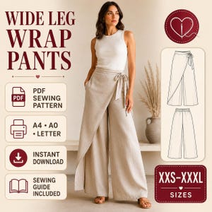 以下が含まれることがあります： ワイドレッグラップパンツのPDF型紙。画像には「WIDE LEG WRAP PATTERNS」「PDF SEWING PATTERN」「A4 A0 LETTER」「INSTANT DOWNLOAD」「SEWING GUIDE INCLUDED」「XXS-XXXL SIZES」の文字が含まれています。ベージュのラップパンツを着用した人物が写っています。