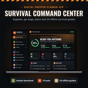 May include: A digital prepper planner app interface titled Survival Command Center displayed on a laptop screen. The dashboard features survival readiness metrics, supply inventory, go-bag status, emergency plans, and 24 offline survival guides.