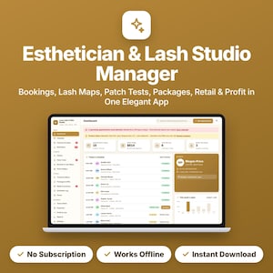 Könnte beinhalten: Ein digitales Dashboard für die App Esthetician & Lash Studio Manager auf einem Laptop-Bildschirm. Die Benutzeroberfläche zeigt Tagespläne, Termine und Verkaufsdaten. Der Text umfasst 'Bookings, Lash Maps, Patch Tests, Packages, Retail & Profit in One Elegant App', 'No Subscription', 'Works Offline' und 'Instant Download'.