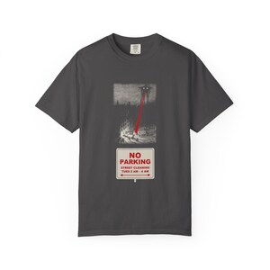No Parking Street Cleaning Shirt, Martian Tripod Heat Ray Tee, Funny City Sign, War of the Worlds image 8