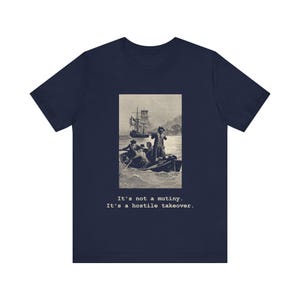 It's Not a Mutiny It's a Hostile Takeover Treasure Island Shirt, Vintage Pirate Literary Tee, Funny Office Humor Gift image 1