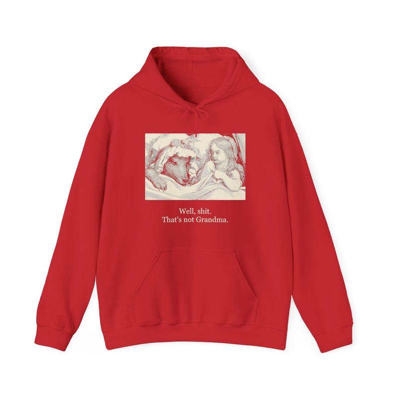 Beh, merda. Quella non è la nonna — Felpa vintage di Cappuccetto Rosso immagine 1