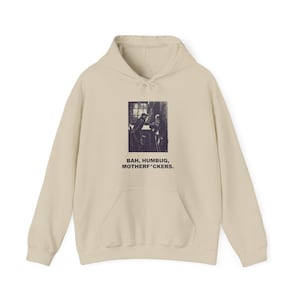 Bah, Humbug, Motherf*ckers — Vintage Ebenezer Scrooge Hoodie image 1