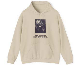 Bah, Humbug, Motherf*ckers — Vintage Ebenezer Scrooge Hoodie