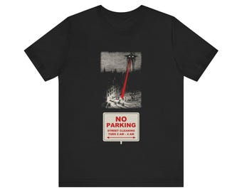 No Parking Street Cleaning Shirt, Martian Tripod Heat Ray Tee, Funny City Sign, War of the Worlds