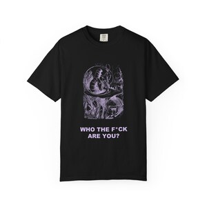 Who the F*ck Are You Shirt, John Tenniel Caterpillar Victorian Engraving Tee, Lewis Carroll Wonderland Literary Humor Gift image 9