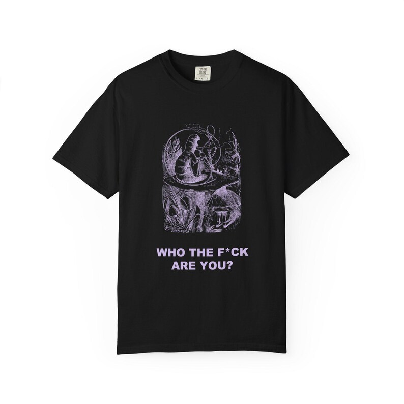 Who the F*ck Are You Shirt, John Tenniel Caterpillar Victorian Engraving Tee, Lewis Carroll Wonderland Literary Humor Gift image 9