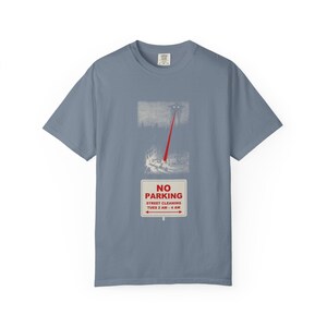 No Parking Street Cleaning Shirt, Martian Tripod Heat Ray Tee, Funny City Sign, War of the Worlds image 7