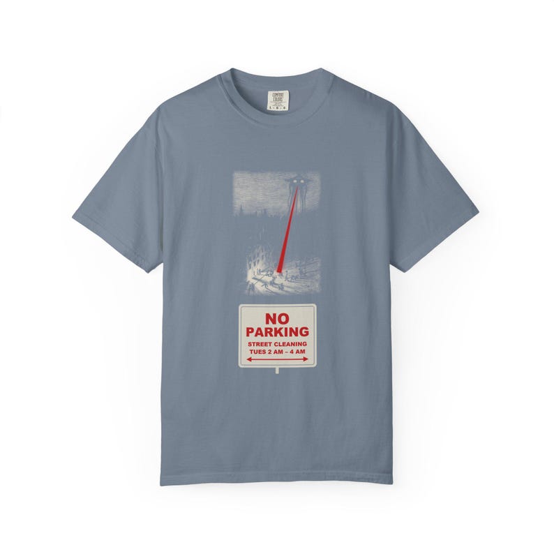 No Parking Street Cleaning Shirt, Martian Tripod Heat Ray Tee, Funny City Sign, War of the Worlds image 7