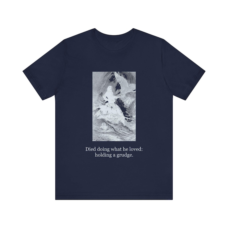 Died Doing What He Loved Holding a Grudge Captain Ahab Shirt, Moby Dick Vintage Nautical Tee, Dark Humor Book Lover Gift image 1