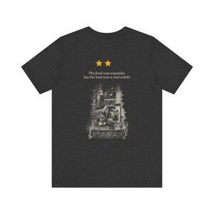 The Food Was Exquisite, But the Host Was a Real Witch — Two Star Review Shirt, Grimm Front and Back Tee image 4