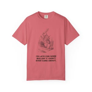 I'm Late for Some Bullsh*t I Don't Even Care About — Vintage White Rabbit Tee image 14