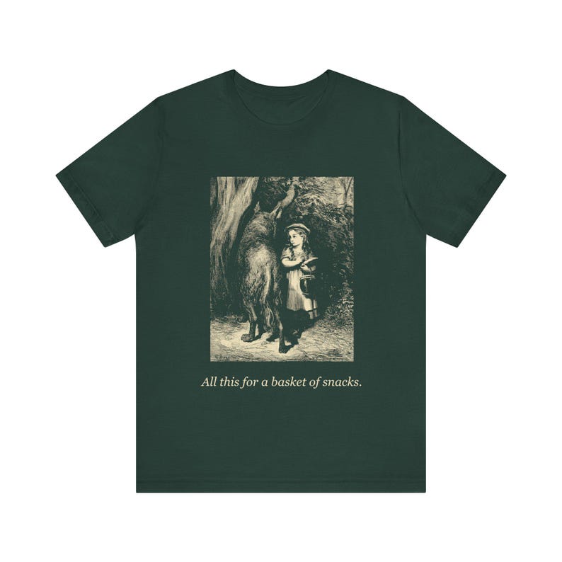 All This For a Basket of Snacks Red Riding Hood Shirt, Gustave Dore Fairy Tale Tee, Vintage Literary Book Lover Gift image 1