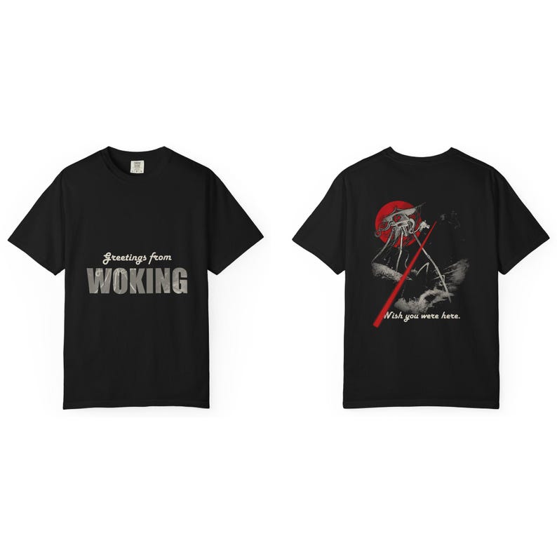 Front and back of the shirt side by side, Black Comfort Colors tee: Greetings from Woking / Wish you were here.