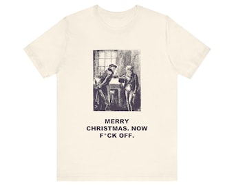 Merry Christmas. Now F*ck Off — Vintage Ebenezer Scrooge Tee