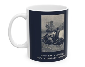 It's not a mutiny. It's a hostile takeover — Vintage Treasure Island Mug
