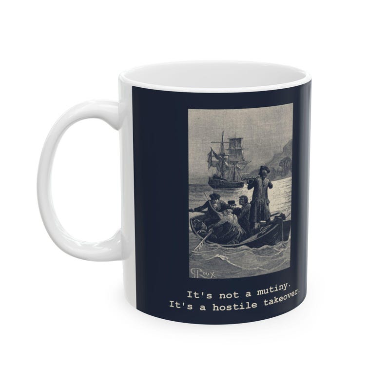 No es un motín. Es una adquisición hostil. — Taza vintage de Treasure Island imagen 1