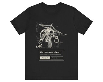 We Value Your Privacy Shirt, Cookie Banner Martian Eye Tee, Funny Tech Humor Gift, War of the Worlds