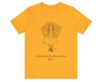 Akshually, the Shoes Were Silver — Vintage Dorothy Gale Tee