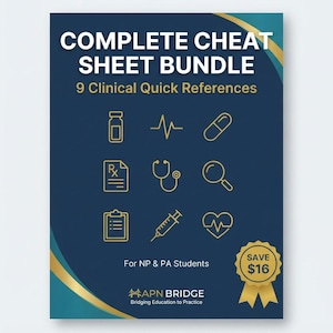 May include: A dark blue educational document titled COMPLETE CHEAT SHEET BUNDLE 9 Clinical Quick References for NP & PA Students. It features nine gold line-art medical icons including a vial, heartbeat, pill, prescription, stethoscope, and syringe.