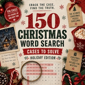 May include: A 150 Christmas Word Search book cover featuring the text Crack the Case. Find the Truth. 150 Christmas Word Search Cases to Solve Holiday Edition. Includes a magnifying glass over a word grid, festive imagery, and gift tags.