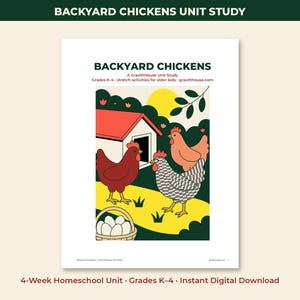 May include: A digital unit study titled BACKYARD CHICKENS, A GravittHouse Unit Study, Grades K-4. The cover features a red-roofed coop, three chickens in red, orange, and black-and-white patterns, a yellow sun, and a basket of white eggs.
