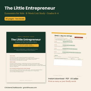 May include: A 36-page educational unit study titled The Little Entrepreneur: Economics for Kids, featuring an 8-week curriculum for grades K-4. The document includes a cover page with lesson details and a Week 2 worksheet titled Buy Low, Sell High.