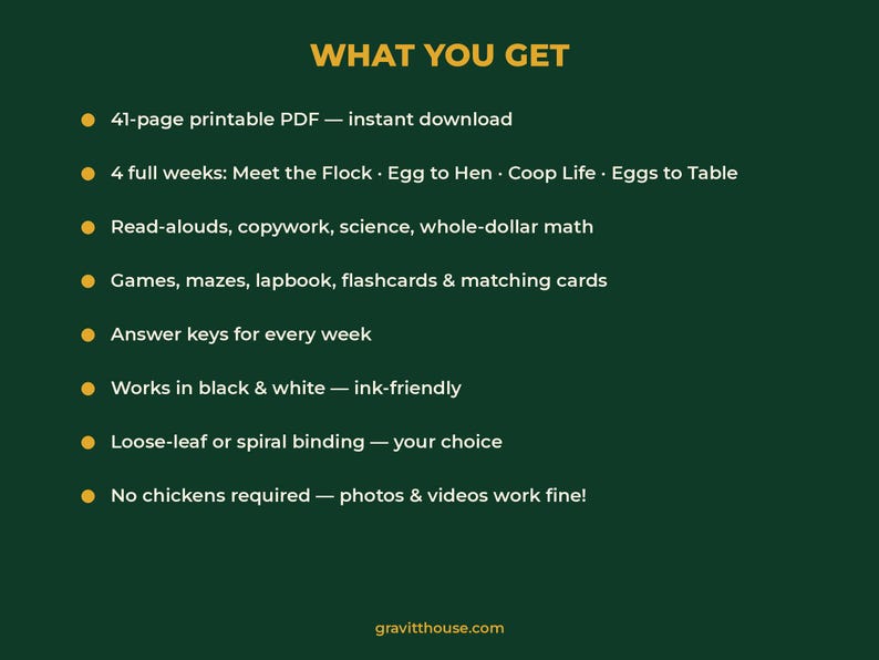May include: A dark green informational graphic titled WHAT YOU GET, listing features of a 41-page printable PDF curriculum about chickens, including read-alouds, math, games, and answer keys, with the website gravitthouse.com at the bottom.