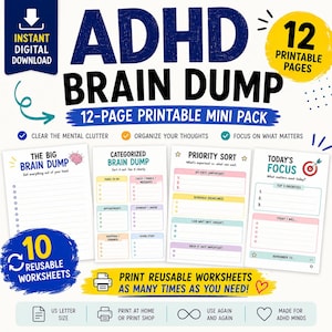 Op de afbeelding: Een 12-pagina tellend ADHD Brain Dump printbaar minipakket met vier werkbladen getiteld The Big Brain Dump, Categorized Brain Dump, Priority Sort en Today's Focus. De digitale download bevat 10 herbruikbare werkbladen.