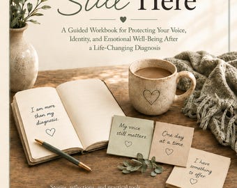 I Am Still Here Workbook, Life-Changing Diagnosis Support, Voice Identity Well-Being (Digital Download)
