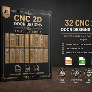 May include: A black box labeled CNC 2D DOOR DESIGNS containing a collection bundle of 32 unique door patterns. The box displays gold text and graphics, including SVG, DXF, and EPS file icons. The text reads 32 CNC 2D DOOR DESIGNS BUNDLE.