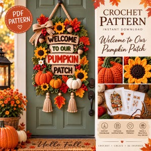 Op de afbeelding: Een haakpatroon voor een wandhanger met de tekst Welcome To Our Pumpkin Patch, versierd met zonnebloemen, pompoenen, eikels en herfstbladeren. Het ontwerp bevat een beige strik, kwastjes en gedetailleerde instructies voor het maken van decoratie.
