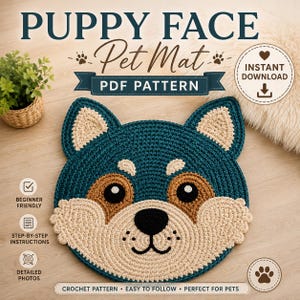 Könnte beinhalten: Eine PDF-Häkelanleitung für eine Haustiermatte in Form eines Welpengesichts in Petrol, Beige und Braun. Der Text lautet PUPPY FACE Pet Mat PDF PATTERN, INSTANT DOWNLOAD, BEGINNER FRIENDLY, STEP-BY-STEP INSTRUCTIONS, DETAILED PHOTOS und CROCHET PATTERN.