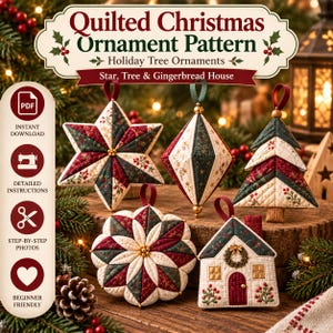 Może przedstawiać: Cyfrowy wzór na pikowane ozdoby świąteczne w kształcie gwiazdy, rombu, choinki, kwiatu i domku z piernika. Tekst głosi Quilted Christmas Ornament Pattern, Holiday Tree Ornaments, Star, Tree & Gingerbread House, Instant Download, Detailed Instructions, Step-by-Step Photos oraz Beginner Friendly.