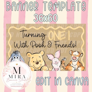 May include: A digital banner template featuring a light pink striped background with the text BANNER TEMPLATE 36x60. The center graphic displays the text Turning ONE! With Pooh & Friends! above illustrations of Eeyore, Winnie the Pooh, Piglet, and Tigger.