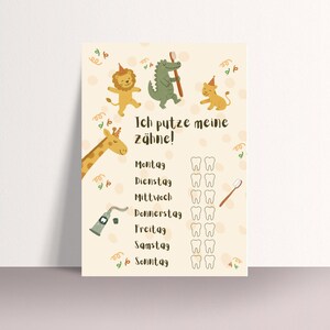 May include: A cream-colored children's tooth brushing chart featuring illustrations of a lion, crocodile, and giraffe wearing party hats. The text reads Ich putze meine zähne! with days of the week and outlines of teeth for tracking daily habits.