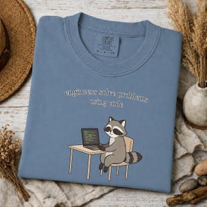 Raccoon Software Engineer Shirt, Coding T-Shirt, Computer Science Gift, Programmers Solve Problems Using Code Tee, Comfort Colors 1717