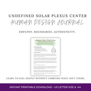 May include: A printable Human Design journal page titled Undefined Solar Plexus Center with the subtitle Empathy, Boundaries, Authenticity. The page includes instructions, a section on creating sacred space, and a diagram of a human body graph.