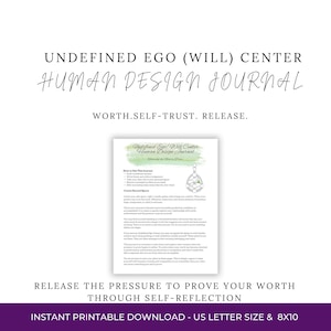 May include: A digital printable journal page titled Undefined Ego (Will) Center Human Design Journal. The page features a green watercolor accent, a geometric bodygraph diagram, and instructional text about creating sacred space and self-reflection.