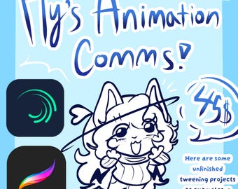 Op de afbeelding: Een digitale illustratie met de tekst Fly's Animation Comms!, een stripfiguur, twee app-pictogrammen en de tekst 45$ en Here are some unfinished tweening projects as examples -> op een lichtblauwe achtergrond.