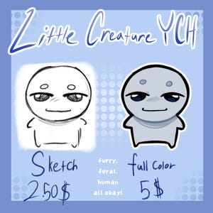 Può includere: Un foglio di commissione d'arte digitale intitolato Little Creature YCH che presenta uno schizzo a linee bianche e nere e una versione a colori di un piccolo personaggio grigio e rotondo con grandi occhi, puntini sulla fronte ed espressione neutra.